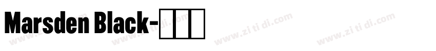 Marsden Black字体转换 Marsden Black字体转换